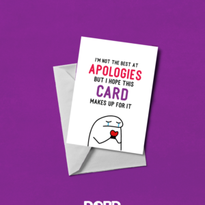 Not The Best At Apologies