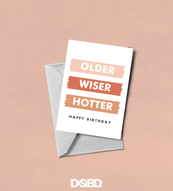 Older. Wiser. Hotter.